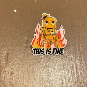 This Is Fine Pin - Character with Flames